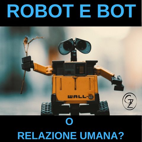 Bot o relazione umana nel mondo digitale educativo?