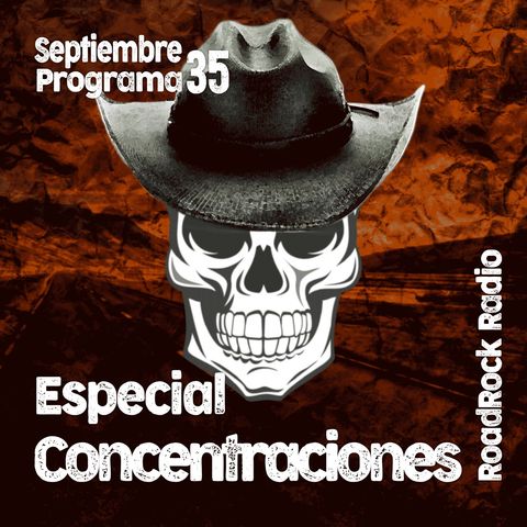 RoadRock Radio. Programa 35. Concentraciones de Septiembre