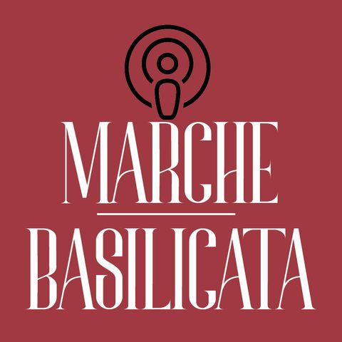 03 MARCHE E BASILICATA | STORIE DI SASSI E DI TRAMONTI