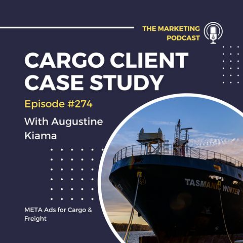 EP 274: How we generate 10+ new businesses for our Cargo client weekly