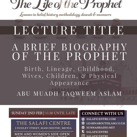 1 - A Brief Biography of the Prophet - Abu Muadh Taqweem | Manchester Conference