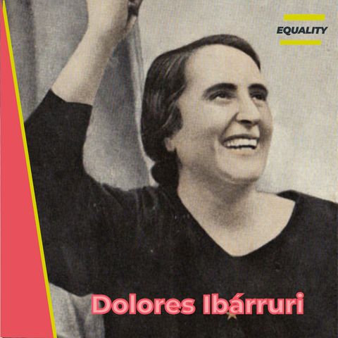 Ep.3 - Dolores Ibárruri (Realizzato da Alex Cestari e Vittoria De Matteis)