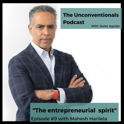 09 | The entrepreneurial spirit | with Mahesh Harilela