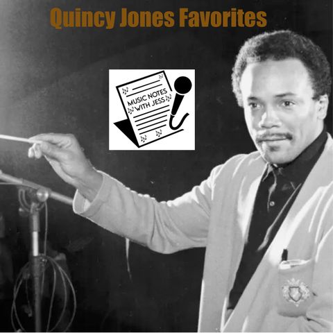 Ep. 265 - Quincy Jones Favorites