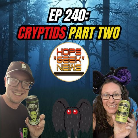 Ep 240: American Cryptids Part 2