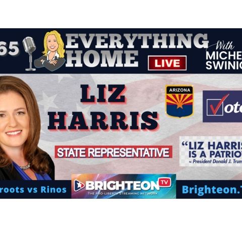 365: LIZ HARRIS - Arizona Freedom Fighter, Election Fraud Exposer & Candidate
