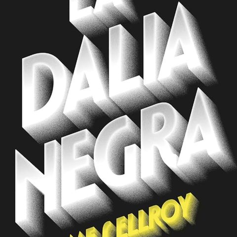 La Dalia Negra - James Ellroy