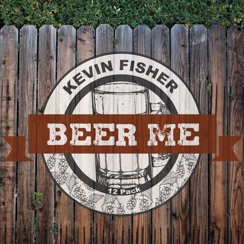 Big Blend Radio: Multi-Platinum Songwriter Kevin Fisher - BEER ME!