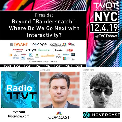 Radio ITVT: “Beyond ‘Bandersnatch’: Where Do We Go Next with Interactivity?” at TVOT NYC 2019