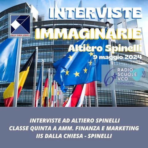 Interviste Impossibilii - Intervista ad Altiero Spinelli, IIS Dalla Chiesa-Spinelli