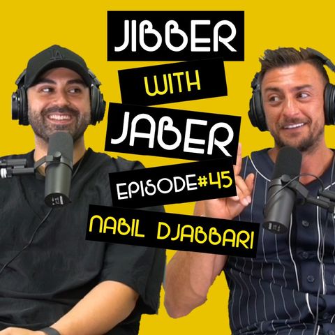 Ep 45 | Nabil Djabbari | Concierge, middle man to the stars | Jibber with Jaber