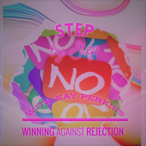 Step by Step Winning Against Rejection