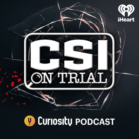 CSI On Trial: Ep 4 - Bloodstain Pattern Analysis