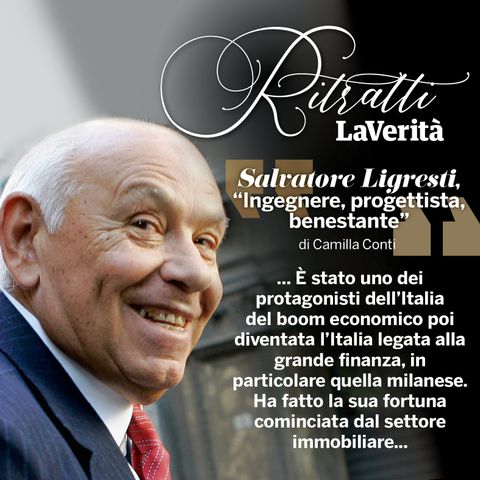 Ligresti, "Ingegnere, progettista, benestante"