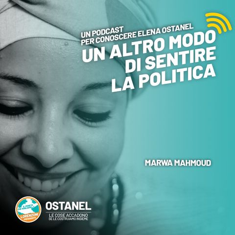 EP. 2 | ELENA OSTANEL con MARWA MAHMOUD