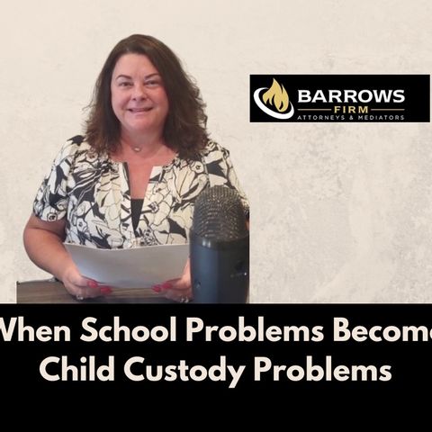 When School Problems Become Child Custody Problems: School Changes and Custody Modification in Texas