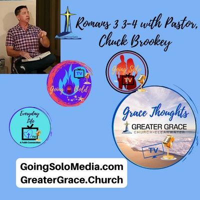 Romans 3 3-4 with Pastor, Chuck Brookey