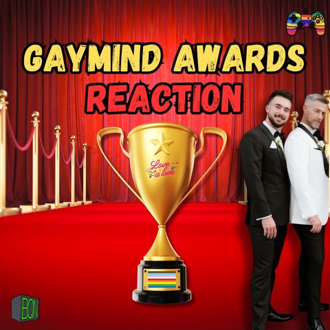 Gayming Awards 2026 Reaction + Let's Yap: Bond, Bleach & a Big Night for Queer Games