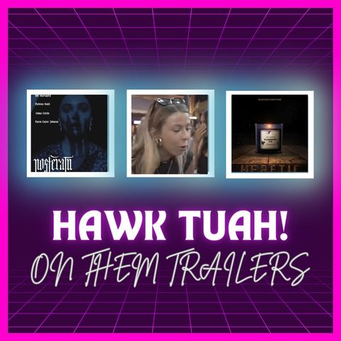 Hawk Tuah On Them Trailers! - Spitball Media Podcast 06 27 2024