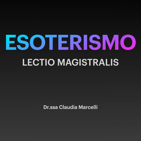 La Pagina Podcast "ESOTERISMO Lectio Magistralis"