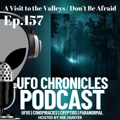 Ep.157 A Visit to the Valleys / Don’t Be Afraid artwork