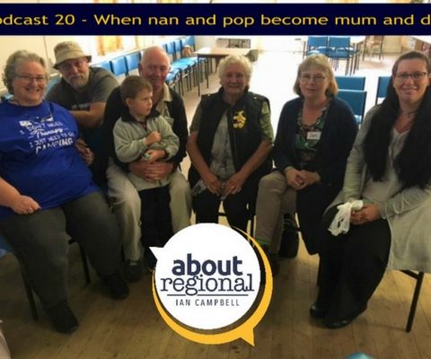 20: Grandparents as Parents - About Regional with Ian Campbell