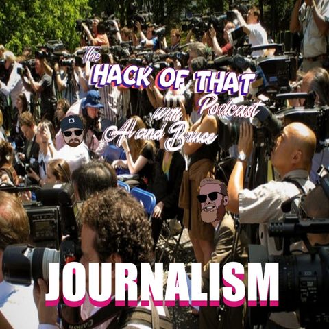 The Hack of Journalism - Episode 62