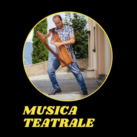 15 - Il musicista teatrale: Adriano Sangineto ospite