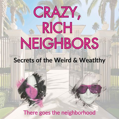 Ep. 83 - Our Celeb Neighbors