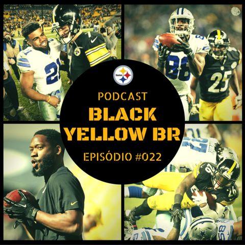 BlackYellowBR 022 – Semana 10 Steelers vs Cowboys