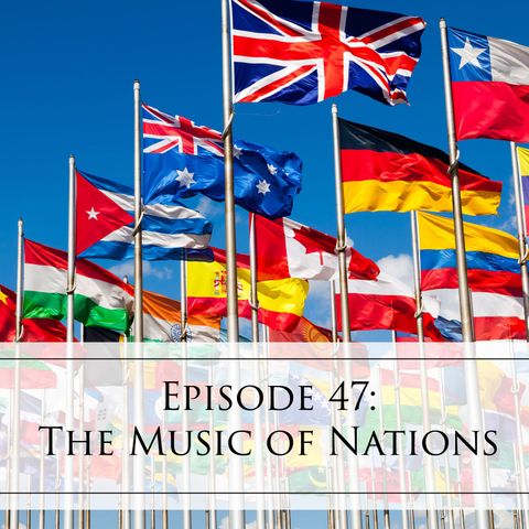 47: The Music of Nations