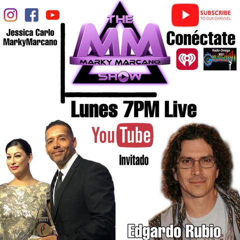 Edgardo Rubio en TheMarkyMarcanoShow en Entrevista