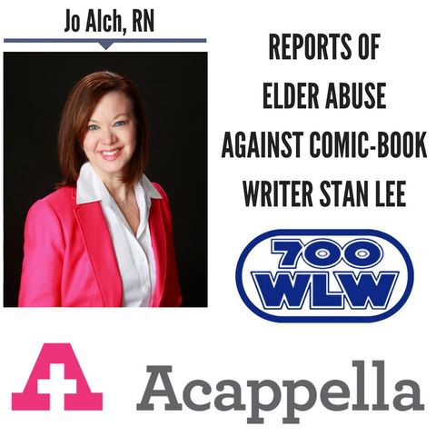 Reports of Elder Abuse Against Comic-book Writer Stan Lee || Jo Alch, RN Discusses LIVE (6/16/18)