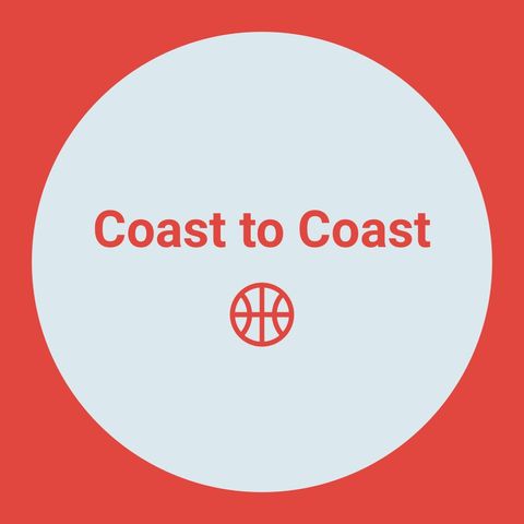Coast to Coast S2:E4 MVPs, Legacy, and Stupid Comments