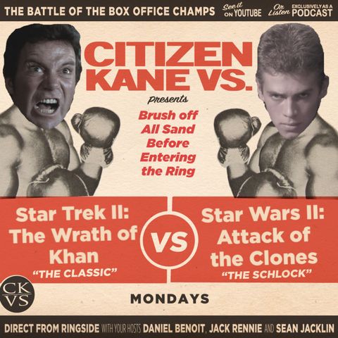 Star Trek II: The Wrath of Khan vs Star Wars II: Attack of the Clones - With Special Guest Adam Reid