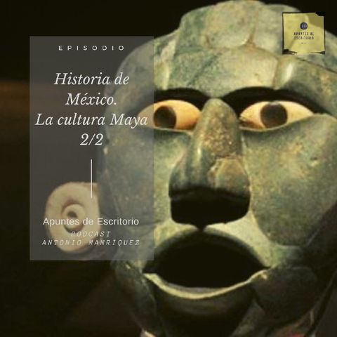 Historia de México. La Cultura Maya (2/2)