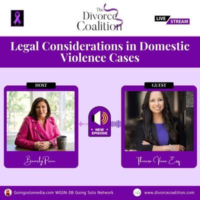 Legal Considerations in Domestic Violence Cases with Theresa Viera, Esq.
