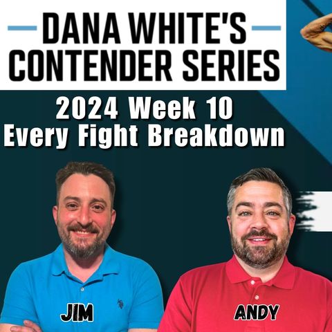 Dana White Contender Series Week 10 Every Fight Breakdown