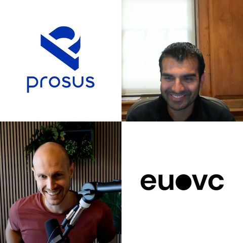 EUVC | E379 | Prosus Ventures' Sandeep Bakshi on the evolution of the European marketplace landscape