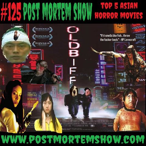 e125 - Land of the Rising Biff (Top 5 Asian Horror Movies)
