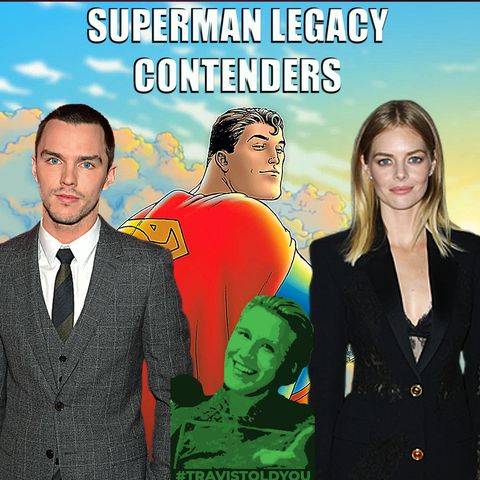 New Superman Front Runner Rumors For Legacy : Travis Told You Full Episode