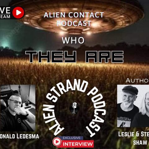 #128-LIVE-WHO THEY ARE- guests Leslie & Stephen