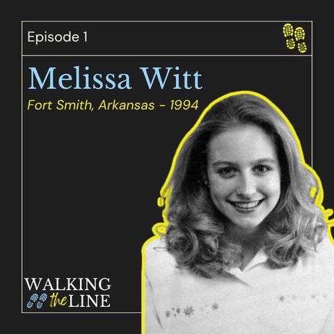 Episode 1: The Unsolved Homicide of Melissa Witt