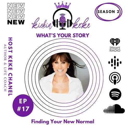 S2: Episode #17 "Finding Your New Normal"