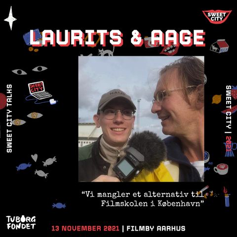 #6 Laurits & Aage: "Vi mangler et alternativ til Filmskolen i København"