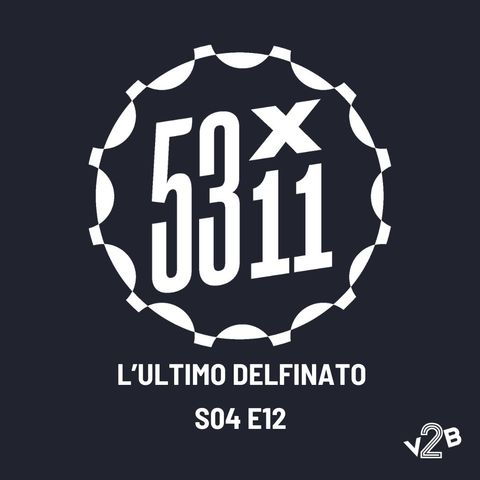 S04E12 - L'ultimo Delfinato