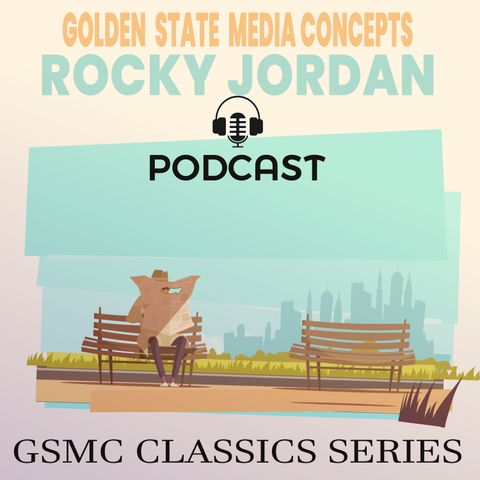 GSMC Classics: Rocky Jordan Episode 89: Trail Of The Assassin