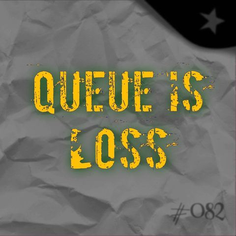 Queue is loss (#082)