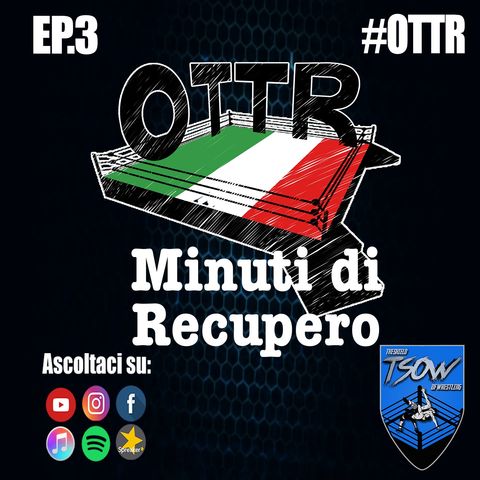 OTTR Minuti di Recupero: Ep3 - Mara Romero Borella