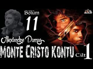011. Alexandre Dumas - Monte Cristo Kontu Bölüm 11 (Sesli Kitap)